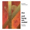 Aus – und laung net vuabei